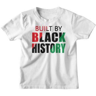 Built By Black History Month Juneteenth For Men Women Kids Youth T-shirt - Thegiftio UK