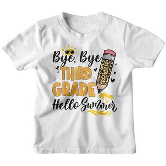 Bye Bye Third 3Rd Grade Hello Summer Last Day Of School Youth T-shirt | Mazezy