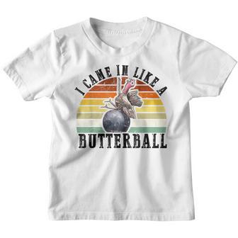 Came In Like A Butterball Funny Thanksgiving Men Women Kids Youth T-shirt - Thegiftio UK