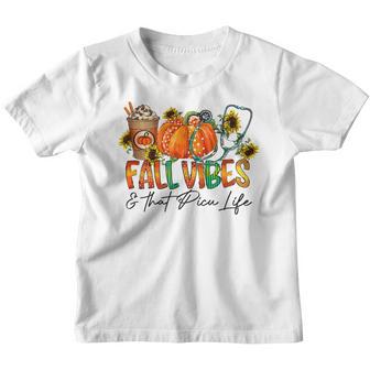 Fall Vibes & That Picu Life Pumpkin Nurse Thanksgiving Youth T-shirt - Thegiftio UK
