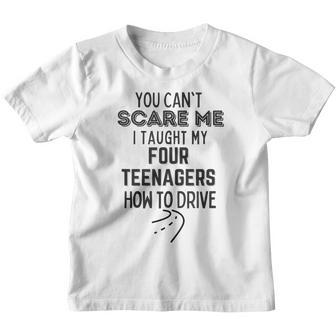 Funny Dad Gift You Cant Scare Me I Taught Kids How To Drive Youth T-shirt - Seseable