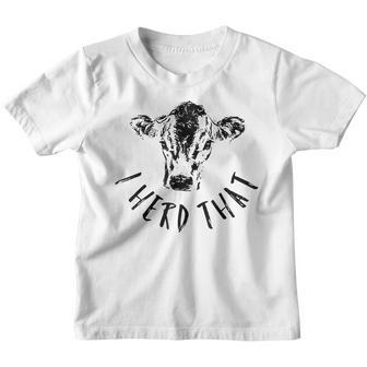 Funny I Herd That For Cattle Cow Farmer And Rancher Youth T-shirt - Thegiftio UK