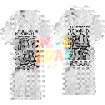Funny School Field Day 2023 Im Just Here For The Field Trip Youth T-shirt | Mazezy