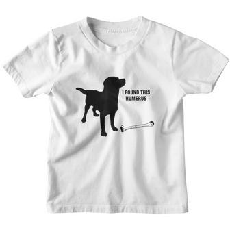 I Found This Humerus Dog Youth T-shirt - Thegiftio UK