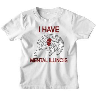 I Have Mental Illinois Youth T-shirt - Thegiftio UK
