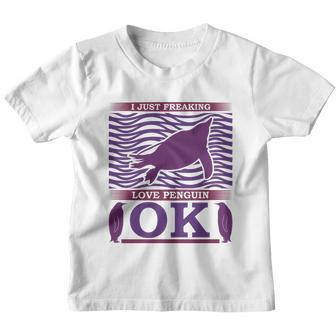I Just Freaking Love Penguin Ok V2 Youth T-shirt - Monsterry