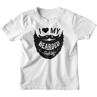 I Love My Bearded Daddy Funny Gift Idea Humor Youth T-shirt - Thegiftio UK