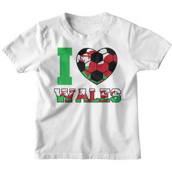 I Love Wales Women Men Kids Welsh Soccer Balls Flag Fans Youth T-shirt - Thegiftio UK
