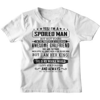 Im A Spoiled Man Of A Freaking Awesome Girlfriend Youth T-shirt - Thegiftio UK