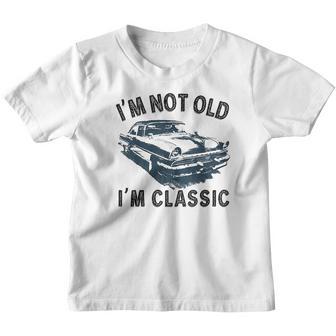 Im Not Old Classic Car Vintage Hot Rod Youth T-shirt - Thegiftio UK