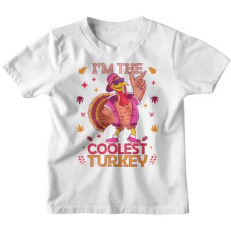 Im The Coolest Turkey Cute For Kids Thanksgiving Family Youth T-shirt - Thegiftio UK
