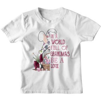 In A World Full Of Grandmas Be A Lovie Funny Easter Bunny Grandmother Gift Youth T-shirt - Thegiftio UK