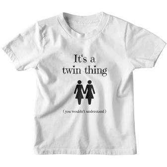 It Is A Twin Thing Funny Gift For Twin Sisters Youth T-shirt - Thegiftio UK