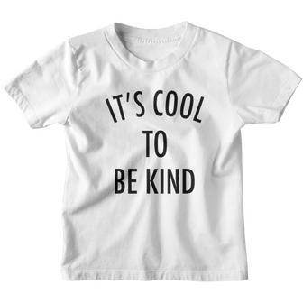It Is Cool To Be Kind Youth T-shirt - Thegiftio UK