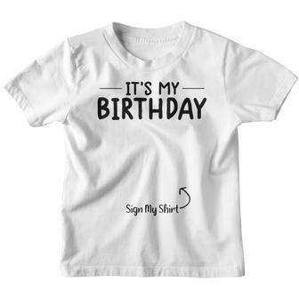 Its My Birthday Sign My Funny Kids Birthday Youth T-shirt - Seseable