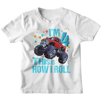 Kids 4Th Birthday Gifts Im 4 This Is How I Roll Monster Truck Youth T-shirt - Seseable