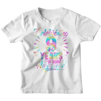 Kids Celebrating 9 Year Of Being Awesome With Tie-Dye Graphic  Youth T-shirt