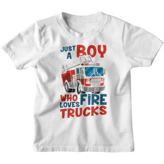 Kids Firefighter Kids Fire Car Just A Boy Who Loves Fire Trucks Youth T-shirt - Seseable