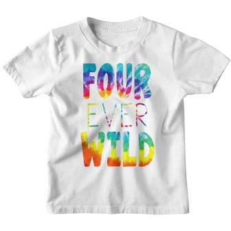 Kids Four Ever Wild Tie Dye 4Th Birthday 4 Years Old Boy Girl Youth T-shirt - Thegiftio UK