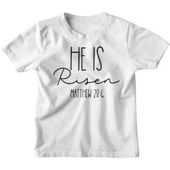Kids He Is Risen Baby Outfit Easter Toddler Boys Little Girls Youth T-shirt | Mazezy