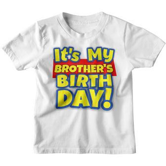 Kids Its My Brothers Toy Birthday Party Gift Youth T-shirt | Mazezy