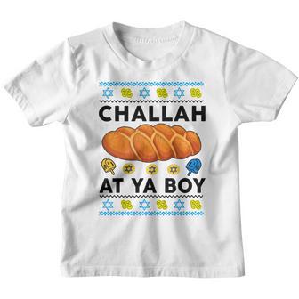 Kids Ugly Hanukkah Sweater Challah At Ya Boy Outfit Baby Toddler Youth T-shirt - Thegiftio UK