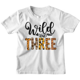 Kids Wild And Three 3Rd Birthday Wild Animals Lover Toddler Baby Youth T-shirt | Mazezy