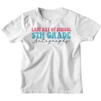 Last Day Of School Autograph 2023 For 5Th Grade Youth T-shirt | Mazezy