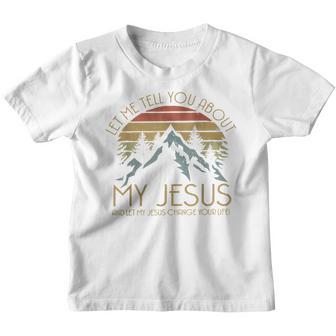 Let Me Tell You About My Jesus Christian Inspiration Vinatge Youth T-shirt - Thegiftio UK