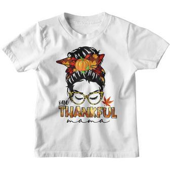 Messy Bun One Thankful Mama Thanksgiving Fall Autumn Women V4 Youth T-shirt - Thegiftio UK