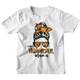 Messy Bun Women One Thankful Mama Fall Autumn Thanksgiving V2 Youth T-shirt - Thegiftio UK