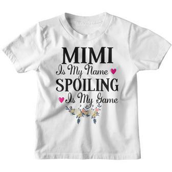 Mimi Gift Mimi Is My Name Spoiling Is My Game Youth T-shirt - Thegiftio UK