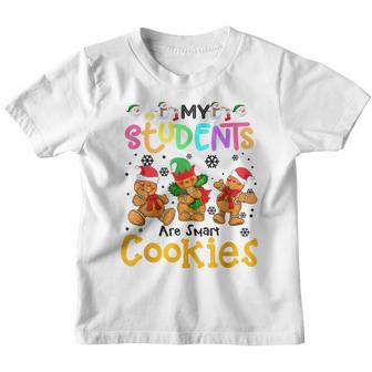 My Students Kids Are Smart Cookies Christmas For Teachers V4 Youth T-shirt - Thegiftio UK