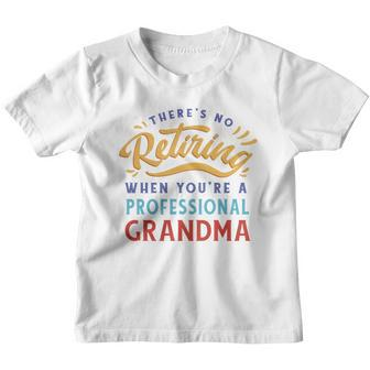 No Retiring Professional Grandma Funny Gift Youth T-shirt - Monsterry UK