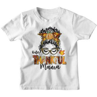 One Thankful Mama Funny Messy Bun Fall Autumn Thanksgiving V34 Youth T-shirt - Thegiftio