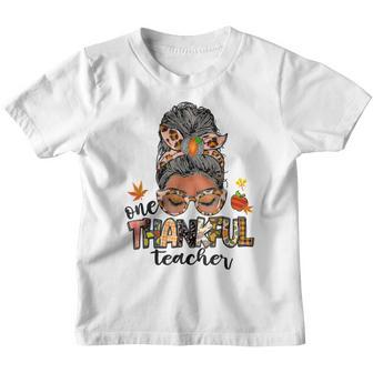 One Thankful Teacher Messy Bun Fall Funny Thanksgiving 2022 Youth T-shirt - Thegiftio UK