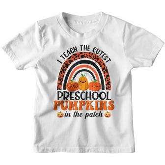 Preschool Leopard Rainbow I Teach The Cutest Pumpkins Youth T-shirt - Thegiftio UK