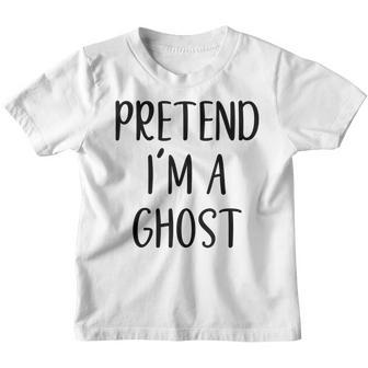 Pretend Im A Ghost Costume Halloween Simple Funny Youth T-shirt - Thegiftio UK