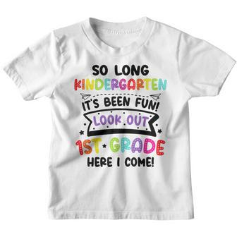 So Long Kindergarten Look Out First Grade Graduation Gifts Youth T-shirt | Mazezy