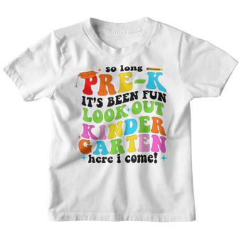 So Long Preschool Kindergarten Here I Come 2023 Graduation Youth T-shirt - Thegiftio UK