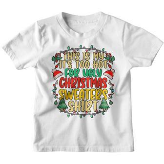 Too Hot Ugly Christmas Sweaters Funny Xmas Men Women Family Youth T-shirt - Thegiftio UK