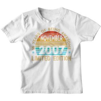 Vintage November 2007 Limited Edition 15Th Bday 15 Year Old Youth T-shirt - Thegiftio UK