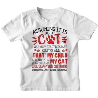 Womens Assuming It Is Just A Cat Was Your First Mistake Cat Mom Youth T-shirt - Thegiftio UK
