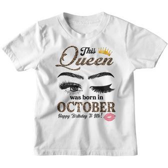 Womens This Queen Was Born In October Happy Birthday To Me Wink Eye Youth T-shirt - Thegiftio UK
