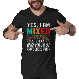 African American Melanin Yes Im Mixed With Black Pride Men V-Neck Tshirt - Thegiftio UK