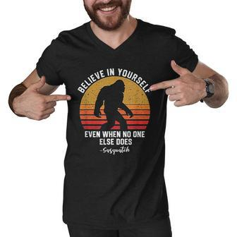 Believe In Yourself Sasquatch Funny Bigfoot Motivation Men V-Neck Tshirt - Thegiftio UK