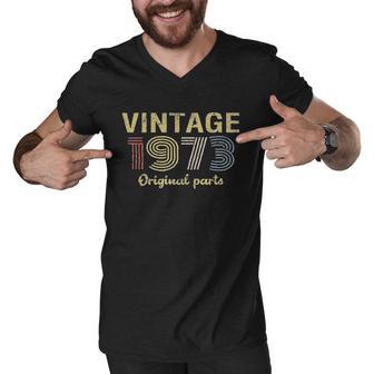 Birthday Gift Retro Birthday Vintage 1973 Original Parts V2 Men V-Neck Tshirt - Thegiftio UK