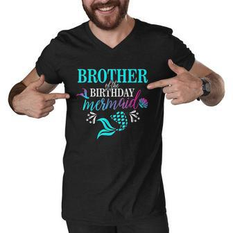 Brother Of The Birthday Mermaid Matching Family Gift Men V-Neck Tshirt - Thegiftio UK