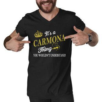 Carmona Shirts - Its A Carmona Thing You Wouldnt Understand Name Shirts Men V-Neck Tshirt - Thegiftio UK