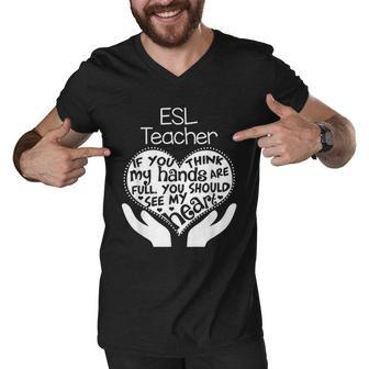 Esl Esol Teacher Heart Hands School Team Group Gift Men V-Neck Tshirt - Thegiftio UK
